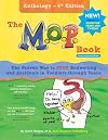 The M.O.P. Book: A Guide to the Only Proven Way to STOP Bedwetting and Accidents - Anthology 4th Edition