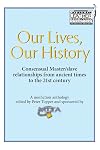 Our Lives, Our History: Consensual Master/slave relationships from ancient times to the 21st century