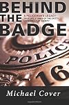 Behind the Badge: A Policeman's Legacy