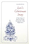 Lulu's Christmas Story : A True Story of Faith and Hope During the Great Depression