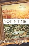 Not In Time (Lost Art Investigations Book 1)
