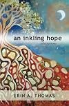 an inkling hope: select poems