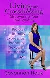 Living with Crossdressing: Discovering Your True Identity