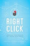 Right Click: Parenting Your Teenager In A Digital Media World [Sticky Faith]