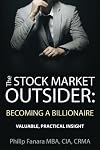 The Stock Market Outsider: Becoming a Billionaire: Valuable, Practical Insight