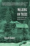 Walking on Trees: Views from the Back Country