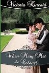 When Mary Met the Colonel: A Pride and Prejudice Novella