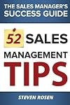 52 Sales Management Tips: The Sales Managers' Success Guide