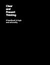 Clear and Present Thinking: A Handbook in Logic and Rationality