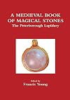 A Medieval Book of Magical Stones: The Peterborough Lapidary