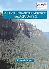 A Level Computer Science For AQA Unit 2