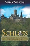 Schloss: The Fascinating Royal History of 25 German Castles