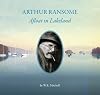 Arthur Ransome: Afloat in Lakeland