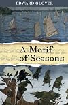 A Motif of Seasons (The Herzberg Trilogy) (Volume 3)