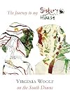The Journey to My Sister's House: Virginia Woolff on the South Downs