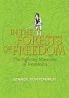 In the Forests of Freedom: The Fighting Maroons of Dominica