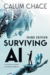 Surviving AI: The promise and peril of artificial intelligence