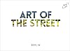 Art of the Street: Berlin