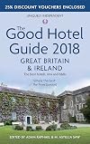 The Good Hotel Guide 2018: Great Britain & Ireland