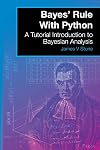 Bayes' Rule with Python: A Tutorial Introduction to Bayesian Analysis