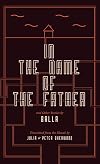 In the Name of the Father and Other Stories