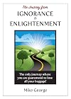 The Journey from IGNORANCE to ENLIGHTENMENT