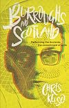 Burroughs & Scotland: Dethroning the Ancients: The Commitment of Exile