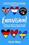 Eurovision! A History of Modern Europe Through the World's Greatest Song Contest