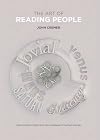 The Art of Reading People: Gain instant insight into the hardware of human beings