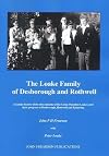 The Loake Family of Desborough and Rothwell: a family history of the descendants of the Great Oxendon Loakes and their progress to Desborough, Rothwell and Kettering