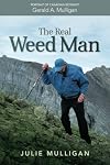 The Real Weed Man: Portrait of Canadian Botanist Gerald A. Mulligan