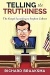 Telling the Truthiness: The Gospel According to Stephen Colbert