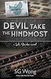 Devil Take the Hindmost: A Lola Starke Novel (Volume 3)