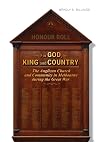 For God, King and Country: The Anglican Church and Community During the Great War