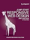 Jump Start Responsive Web Design: Modern Responsive Solutions