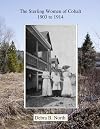 The Sterling Women of Cobalt 1903-1914