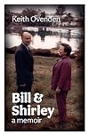 Bill and Shirley: A memoir