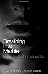 Breathing into Marble