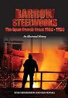 Barrow Steelworks: The Open Hearth Years 1880-1959
