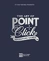 The Art of Point-and-Click Adventure Games