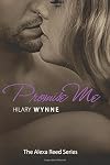 Promise Me (Alexa Reed, #3)