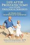Life after Prostatectomy and Other Urological Surgeries: 10 Weeks from Incontinence to Continence