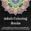 Adult Coloring Books: A Coloring Book for Adults Featuring Mandalas and Henna Inspired Flowers, Animals, and Paisley Patterns