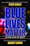 Blue Lives Matter - In the Line of Duty