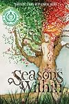 Seasons Within: Nature has its own will (Volume 1)