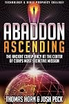 Abaddon Ascending: The Ancient Conspiracy at the Center of CERN'S Most Secretive Mission