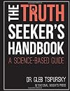 The Truth-Seeker’s Handbook: A Science-Based Guide