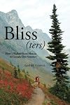 Bliss(ters): How I walked from Mexico to Canada one summer