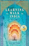 Learning to Walk in India: A Love Story