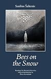 Bees on the Snow: (Kalės vaikai)